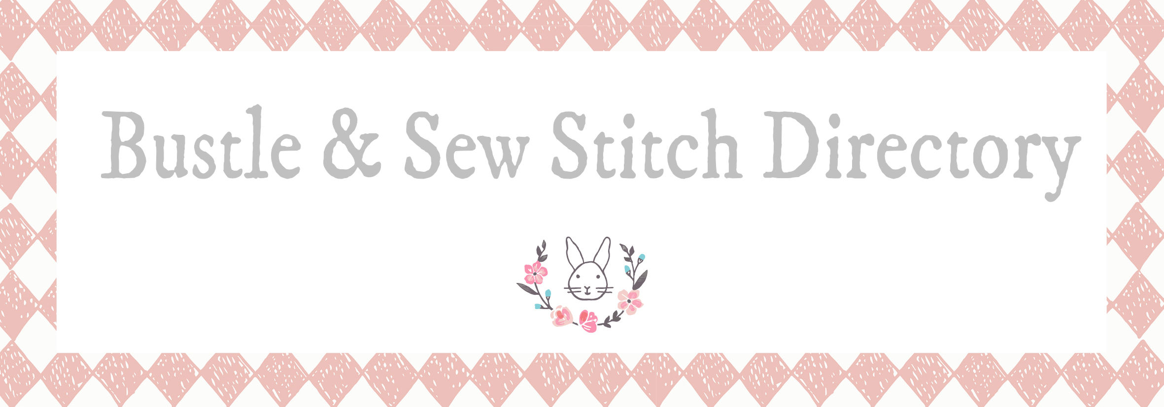 Bustle & Sew Stitch Directory