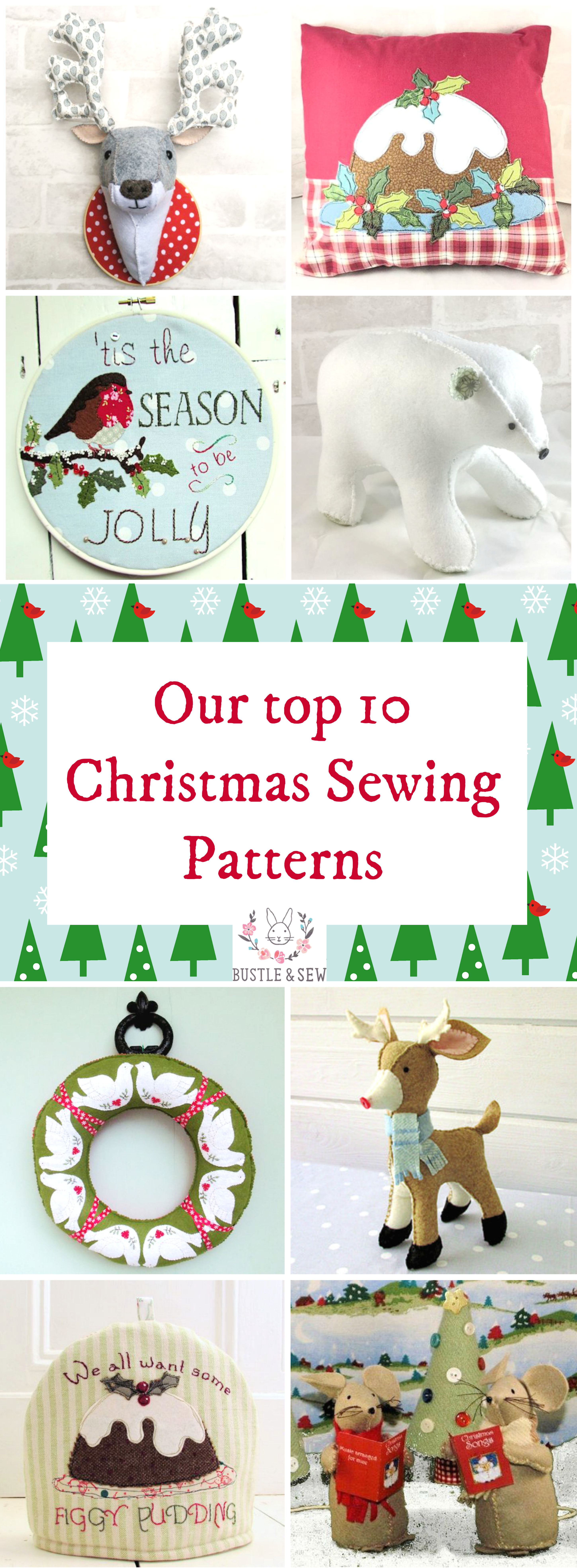 Top 10 Christmas Patterns by Bustle & Sew